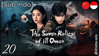 [Sub Indo] The Seven Relics of Omen – Eps. 20 (2025)