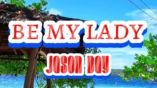 be my lady lyrics video