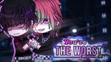 You’re the Worst I Can Love || BL gcmm (2/2) || Gacha Club