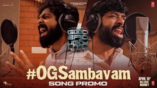 Good Bad Ugly - OG SAMBAVAM Song Promo 4K HD