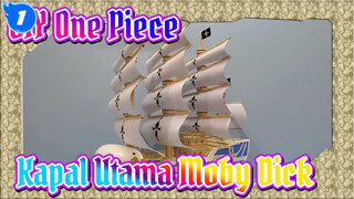 Menghabiskan 400 Jam - DIY Sejati: Membuat Kapal Utama Whitebeard Moby Dick_1!