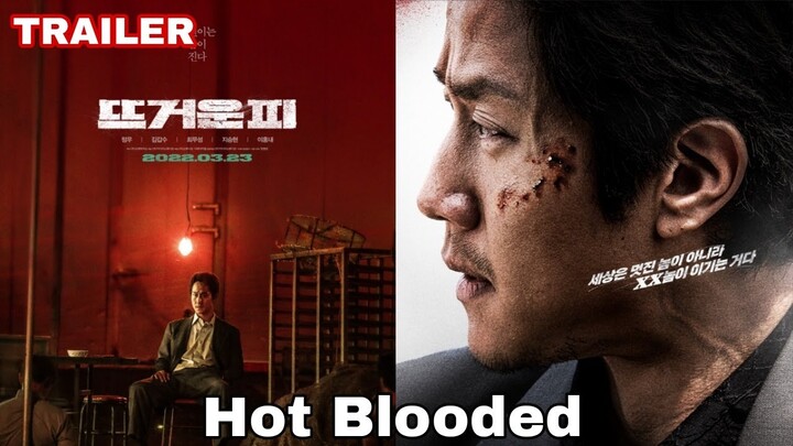 Hot Blooded (2022) TRAILER 2 |K-Drama Crime 뜨거운 피!!!
