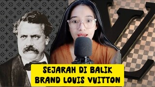 SEJARAH PEMBUATAN DAN PEMILIK BRAND LOUIS VUITTON