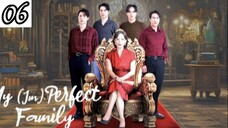 My (Im)perfect Family - Episode 6 [Eng Sub]