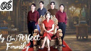 My (Im)perfect Family - Episode 6 [Eng Sub]