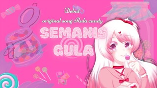 【ORIGINAL SONG MV】Rula candy  -  Semanis gula