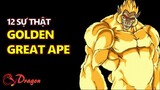 12 sự thật về trạng thái Golden Great Ape