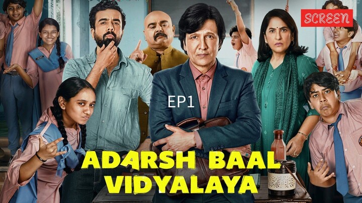 Adarsh Baal Vidyalaya S1EP1 Original Hindi 2026