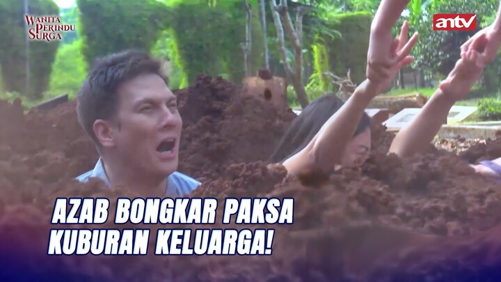 Nah Kan Kena Juga Akibatnya... | Wanita Perindu Surga Eps 17 (6/6)