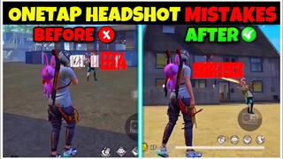 Onetap Headshot Mistakes That Make You A Noob FIX NOW!! 😱 How to do onetap headshots in Free Fire