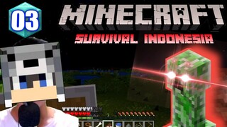 AYO MAIN MINECRAFT SURVIVAL INDONESIA | CREPEEERR GW BENCI LU!! | MINECRAFT SURVIVAL INDONESIA | #03