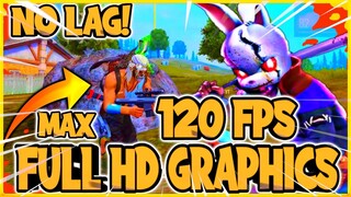 Free Fire 120fps No lag Full HD Texture Graphics Free Fire 90fps / Free Fire Max 120fps Fix lag😱