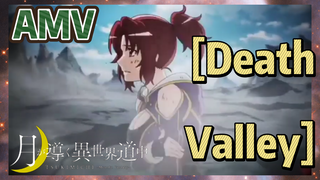 [Death Valley] AMV