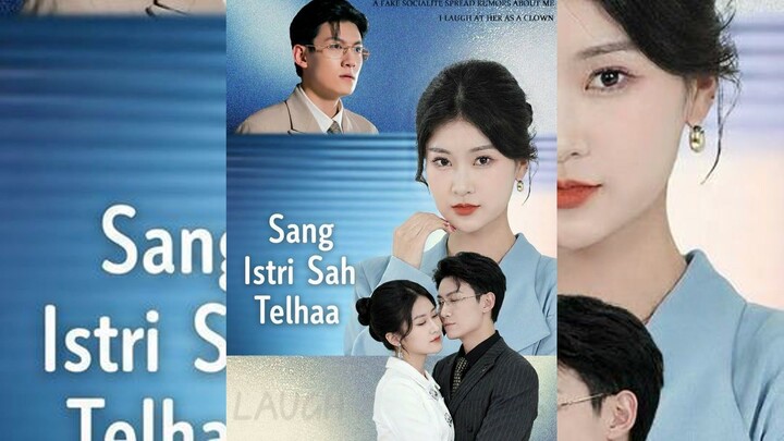 Sang Istri Sah Telah Tiba Full Bahasa Indonesia (Trending PD)