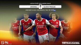 [NHẬN ĐỊNH BÓNG ĐÁ] Arsenal - Slavia Praha (2h00 ngày 9/4). Tứ kết Europa League. Trực tiếp K+PC