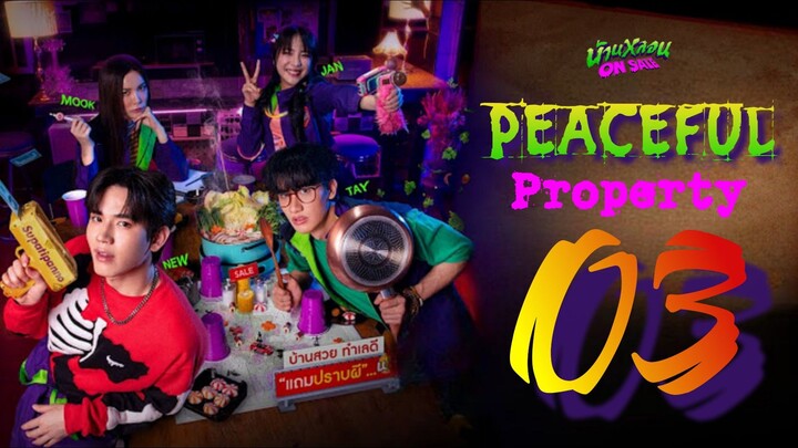 🇹🇭 Peaceful Property (episode 3)