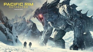 PACIFIC RIM 3 Full Movie 2025_ Cataclysm _ FullHDvideos4me Action Movies 2025 English (Game Movie)