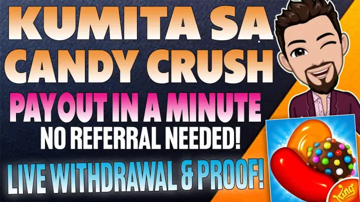 KUMITA SA CANDY CRUSH | PAYOUT IN A MINUTE | NO REFERRAL NEEDED! | LIE WITHDRAWAL & PROOF