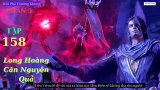 Đấu Phá Thương Khung Phần 5 Tập 158 Vietsub Thuyết Minh 1080P | 斗破苍穹年番 第158集 | HHTQ Thắng channel