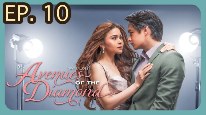 Avenues of the Diamond Episode 10