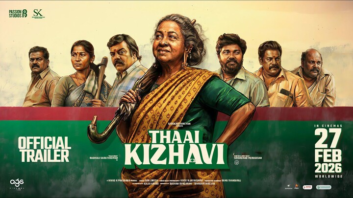 Thaai Kelavi (2026) Official Trailer Tamil 4K - Radhika, Sivakarthikeyan, Nivas K Prasanna
