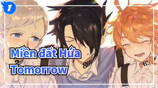 [Miền đất Hứa|AMV] Tomorrow_1
