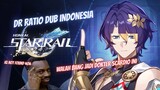 DUB Indonesia Trailer Karakter Dr. Ratio: "Kebodohan Ekstrem" | Honkai: Star Rail