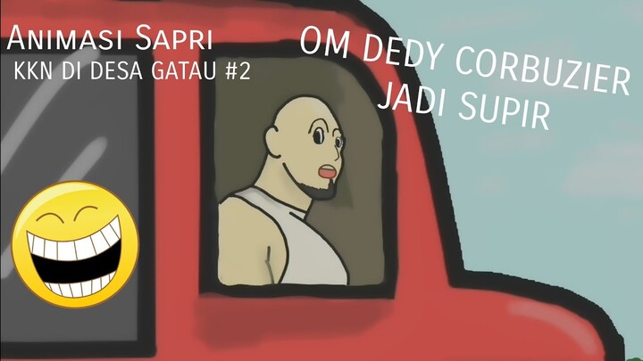 KKN di desa Gatau #2 season 1 / Kartun Animasi lucu Indonesia /om dedy corbuzier jadi supir