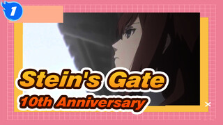 Stein's Gate AMV / 10th Anniversary / Mixed Edit_1