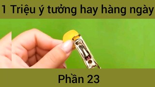 Triệu ý tưởng hay hàng ngày #23