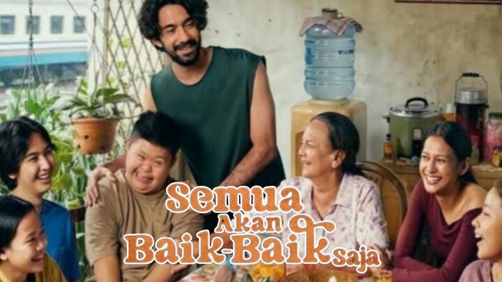 SEMUA AKAN BAIK BAIK SAJA 2026