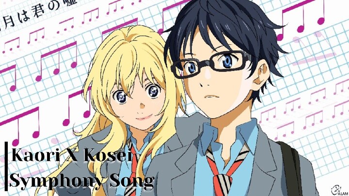 Kaori X Kosei|Symphony Song [AMV]