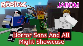 (Unobtainable Stand) Horror Sans And OP All Might Showcase | Just A Bizarre Day Mod | Roblox JABDM