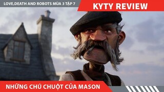 Review Phim LOVE DEATH AND ROBOTS  PHẦN 3 TẬP 7 , NHỮNG CHÚ CHUỘT CỦA MASON - Mason's Rats