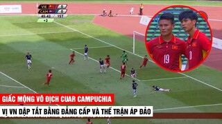 Campuchia Với Giấc Mộng Vô Địch SEA Games Bị Việt Nam Dập Tắt Bằng Đẳng Cấp Và Thế Trận Quá Áp Đảo