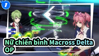 [Nữ chiến bình Macross Delta] OP&ED 2_1