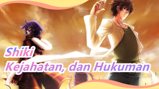 [Shiki/MAD] Kejahatan, Racun, dan Hukuman, Hati-hati, Ini Sangat Menakutkan