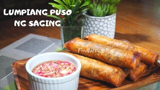 LUMPIANG PUSO NG SAGING BY FOODNATICS