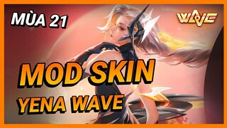 Hướng Dẫn Mod Skin Yena Wave Mới Nhất Mùa 21 Full Hiệu Ứng Không Lỗi Mạng | Yugi Gaming