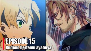 MUSHOKU TENSEI SEASON 2 EPISODE 15 SUB INDO - JOBLESS REINCARNATION