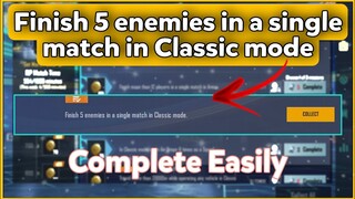 Finish 5 enemies in a single match in Classic mode | C1S2 M4 Week 3 Mission Complete