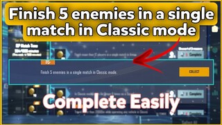 Finish 5 enemies in a single match in Classic mode | C1S2 M4 Week 3 Mission Complete