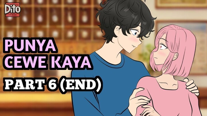 PUNYA CEWE KAYA PART 6 END  Animasi Sekolah