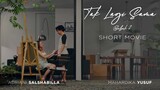 Tak Lagi Sama ( Babak 2 ) | Short Movie