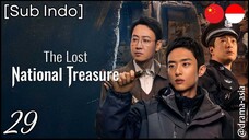 [Sub Indo] The Lost National Treasure – Eps. 29 (2025)
