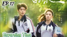 [ENG] EP 12 Reversing Time