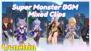 Super Monster BGM Mixed Clips