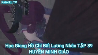 Họa Giang Hồ Chi Bất Lương Nhân TẬP 89-HUYỀN MINH GIÁO