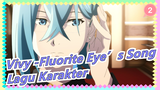 [Vivy -Fluorite Eye’s Song] Lagu Karakter| BD Bonus CD2_2