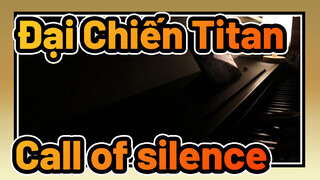 Đại Chiến Titan|【Call of silence】Buổi biểu diễn âm nhạc thuần （Âm vang）